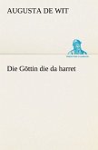 Die Göttin die da harret