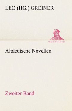 Altdeutsche Novellen - Zweiter Band - Greiner, Leo