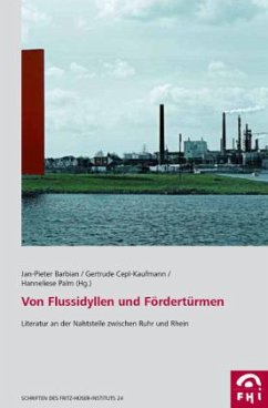 Von Flussidyllen und Fördertürmen