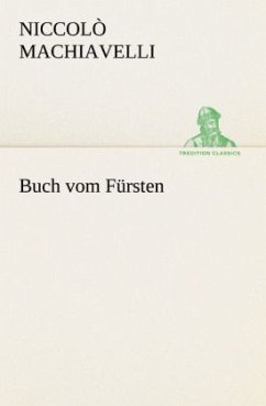 Buch vom Fürsten - Machiavelli, Niccolò