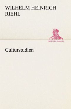 Culturstudien - Riehl, Wilhelm H.