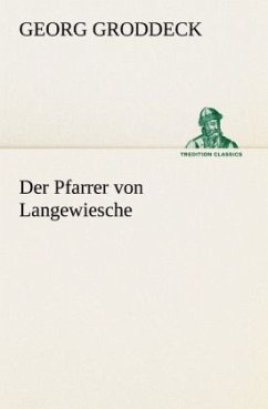 Der Pfarrer von Langewiesche - Groddeck, Georg