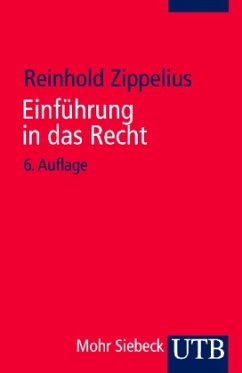 Einführung in das Recht - Zippelius, Reinhold