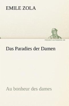 Das Paradies der Damen - Zola, Émile