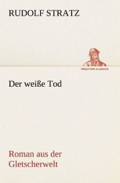 Der weiße Tod - Stratz, Rudolf