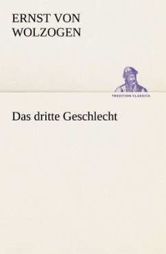 Das dritte Geschlecht - Wolzogen, Ernst von