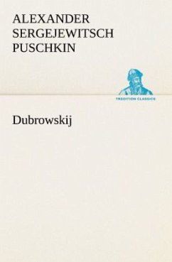 Dubrowskij - Puschkin, Alexander S.