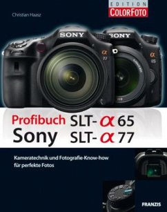 Profibuch Sony SLT alpha 65 & SLT alpha 77 - Haasz, Christian