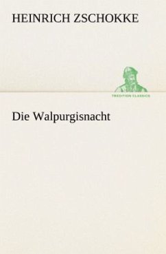 Die Walpurgisnacht - Zschokke, Heinrich