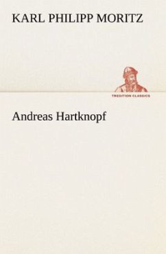 Andreas Hartknopf - Moritz, Karl Philipp