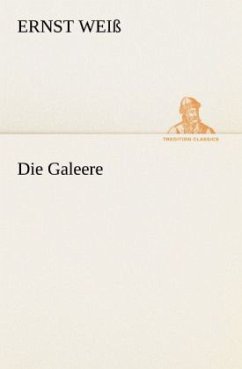 Die Galeere - Weiß, Ernst