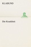 Die Krankheit