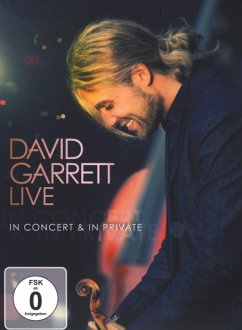 David Garrett Live-In Concert & In Private - Garrett, David