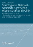 Soziologie im Nationalsozialismus zwischen Wissenschaft und Politik