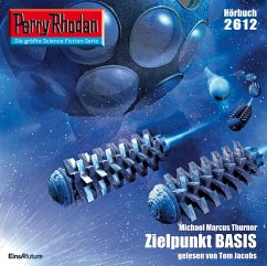 Perry Rhodan 2612: Zielpunkt BASIS (MP3-Download) - Thurner, Michael Marcus