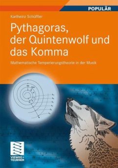 Pythagoras, der Quintenwolf und das Komma - Schüffler, Karlheinz