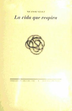 La vida que respira - Vélez Ortiz, Nicanor