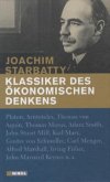 Klassiker des ökonomischen Denkens Klassiker des ökonomischen Denkens