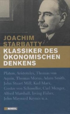 Klassiker des ökonomischen Denkens Klassiker des ökonomischen Denkens