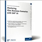 Mastering IDoc Business Scenarios with the SAP XI 3.0 - Krawczyk, M. / Kowalczewski, M.