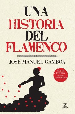 Una historia del flamenco - Gamboa, José Manuel