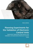 Planning Experiments for the Validation of Electronic Control Units