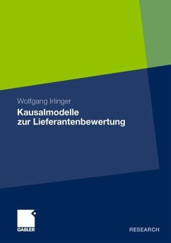 Kausalmodelle zur Lieferantenbewertung - Irlinger, Wolfgang