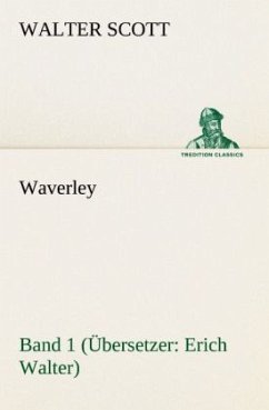 Waverley - Band 1. Übersetzer: Erich Walter - Scott, Walter