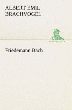 Friedemann Bach - Brachvogel, Albert E.