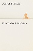 Frau Buchholz im Orient