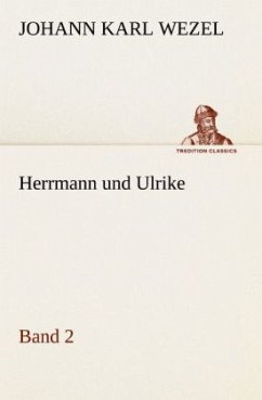 Herrmann und Ulrike / Band 2 - Wezel, Johann K.