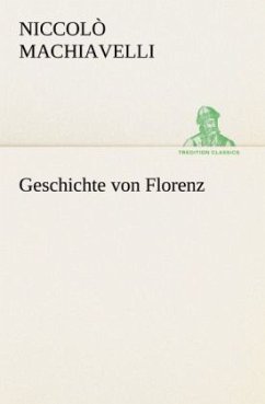 Geschichte von Florenz - Machiavelli, Niccolò