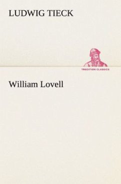 William Lovell - Tieck, Ludwig