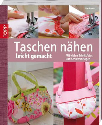 Taschen nähen leicht gemacht von Cheryl Owen als Taschenbuch - Portofrei  bei bücher.de