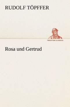 Rosa und Gertrud - Töpffer, Rudolf