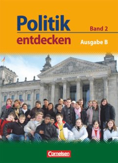 Schülerbuch / Politik entdecken, Ausgabe B Realschule Nordrhein-Westfalen 2