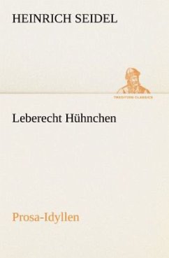 Leberecht Hühnchen - Seidel, Heinrich