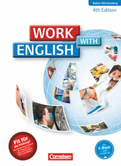 Work with English - 4th edition - Baden-Württemberg - A2/B1 / Work with English, 4th Edition, Ausgabe Baden-Württemberg - Williams, Steve;Ashdown, Shaunessy;Williams, Isobel E.