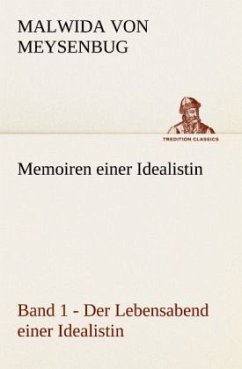 Memoiren einer Idealistin - Band 1 - Meysenbug, Malwida von