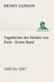 Tagebücher der Henker von Paris - Erster Band