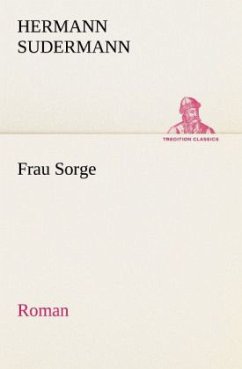 Frau Sorge - Sudermann, Hermann