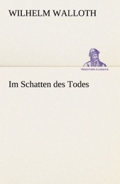 Im Schatten des Todes - Walloth, Wilhelm