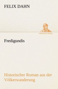 Fredigundis - Dahn, Felix
