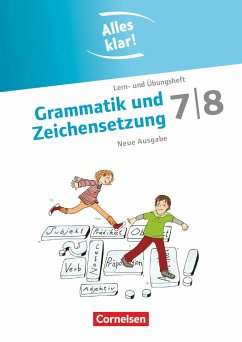 Alles klar! Deutsch Sekundarstufe I 7./8. Schuljahr. Grammatik und Zeichensetzung - Scholz, Cornelia; Oppenländer, Ulla; Maempel, Ann-Christin