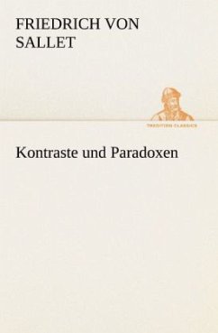 Kontraste und Paradoxen - Sallet, Friedrich von