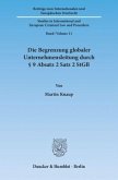 Die Begrenzung globaler Unternehmensleitung durch 9 Absatz 2 Satz 2 StGB.