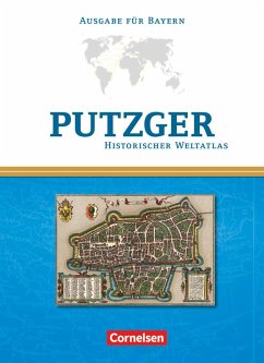Putzger Historischer Weltatlas. Kartenausgabe Bayern. 104. Auflage - Böttcher, Christina;Hartmann, Peter Claus;Bruckmüller, Ernst