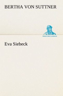 Eva Siebeck - Suttner, Bertha von