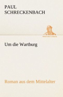 Um die Wartburg - Schreckenbach, Paul