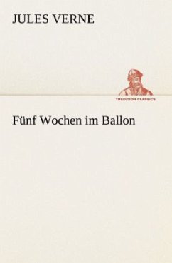 Fünf Wochen im Ballon - Verne, Jules